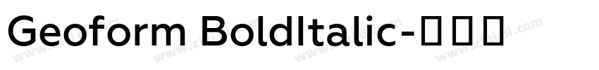 Geoform BoldItalic字体转换